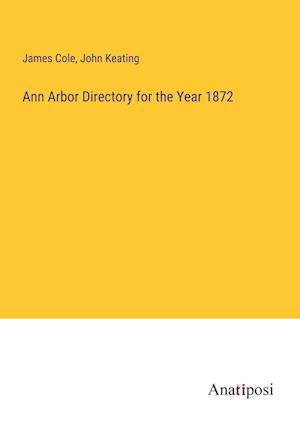 Ann Arbor Directory for the Year 1872