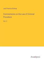 Commentaries on the Law of Criminal Procedure