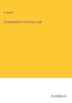 Compendium Irish Poor Law