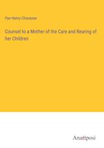 Counsel to a Mother of the Care and Rearing of her Children