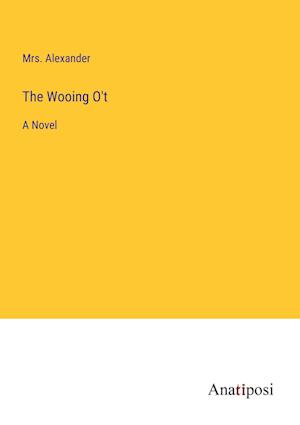 The Wooing O't