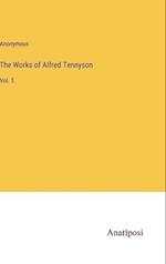 The Works of Alfred Tennyson