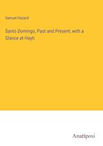 Santo Domingo, Past and Present; with a Glance at Hayti