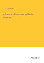 A Grammar of the Asante and Fante Language