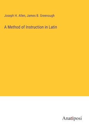 A Method of Instruction in Latin