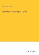 Eight Years' Wanderings in Ceylon