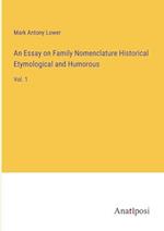 An Essay on Family Nomenclature Historical Etymological and Humorous