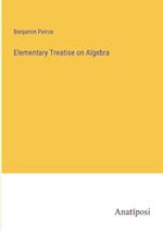 Elementary Treatise on Algebra