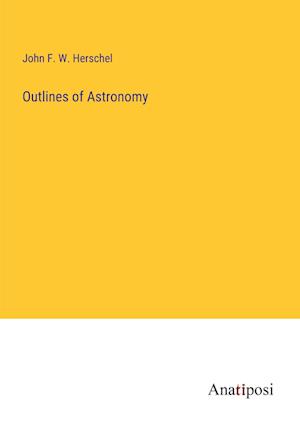 Outlines of Astronomy