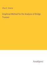 Graphical Method for the Analysis of Bridge Trusses