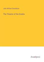 The Theatre of the Greeks