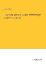 The Quarrel Between the Earl of Manchester and Oliver Cromwell