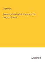 Records of the English Province of the Society of Jesus