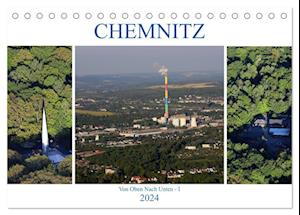 Chemnitz - Von Oben Nach Unten (Tischkalender 2024 DIN A5 quer), CALVENDO Monatskalender