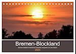 Bremen-Blockland (Tischkalender 2024 DIN A5 quer), CALVENDO Monatskalender
