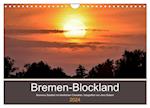 Bremen-Blockland (Wandkalender 2024 DIN A4 quer), CALVENDO Monatskalender