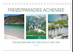 Freizeitparadies Achensee - Genuss-Erlebnisse auf,über und um den See (Tischkalender 2024 DIN A5 quer), CALVENDO Monatskalender