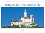 Burgen der Rheinromantik (Wandkalender 2024 DIN A2 quer), CALVENDO Monatskalender
