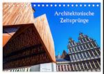 Architektonische Zeitsprünge (Tischkalender 2024 DIN A5 quer), CALVENDO Monatskalender