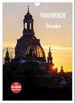 Frauenkirche Dresden (Wandkalender 2024 DIN A4 hoch), CALVENDO Monatskalender
