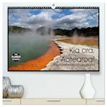 Kia ora, Aotearoa - Wunderbares Neuseeland (hochwertiger Premium Wandkalender 2024 DIN A2 quer), Kunstdruck in Hochglanz