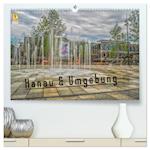 Hanau und Umgebung (hochwertiger Premium Wandkalender 2024 DIN A2 quer), Kunstdruck in Hochglanz