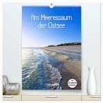 Am Meeressaum der Ostsee (hochwertiger Premium Wandkalender 2024 DIN A2 hoch), Kunstdruck in Hochglanz