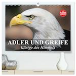 Adler und Greife. Könige des Himmels (hochwertiger Premium Wandkalender 2024 DIN A2 quer), Kunstdruck in Hochglanz