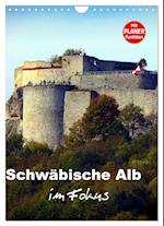 Schwäbische Alb im Fokus (Wandkalender 2024 DIN A4 hoch), CALVENDO Monatskalender