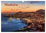 Madeira - Eine Perle des Atlantiks (Wandkalender 2024 DIN A3 quer), CALVENDO Monatskalender