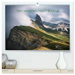 Von Venetien nach Südtirol (hochwertiger Premium Wandkalender 2024 DIN A2 quer), Kunstdruck in Hochglanz