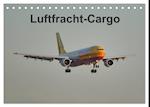 Luftfracht-Cargo (Tischkalender 2024 DIN A5 quer), CALVENDO Monatskalender