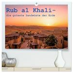 Rub al Khali - die grösste Sandwüste der Erde (hochwertiger Premium Wandkalender 2024 DIN A2 quer), Kunstdruck in Hochglanz