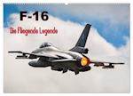 F-16 Fliegende Legende (Wandkalender 2024 DIN A2 quer), CALVENDO Monatskalender