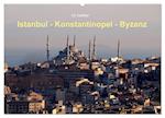 Istanbul - Konstantinopel - Byzanz (Wandkalender 2024 DIN A2 quer), CALVENDO Monatskalender