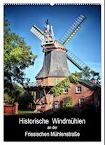 Historische Windmühlen an der Friesischen Mühlenstraße / CH-Version / Planer (Wandkalender 2024 DIN A2 hoch), CALVENDO Monatskalender