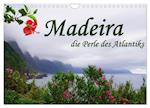 Madeira die Perle des Atlantiks (Wandkalender 2024 DIN A4 quer), CALVENDO Monatskalender