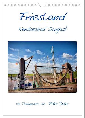 Friesland - Nordseebad Dangast (Wandkalender 2024 DIN A4 hoch), CALVENDO Monatskalender