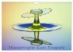 Wassertropfen Kunst Fotografie (Wandkalender 2024 DIN A4 quer), CALVENDO Monatskalender