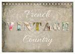 French Vintage Country (Tischkalender 2024 DIN A5 quer), CALVENDO Monatskalender