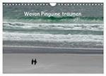 Wovon Pinguine träumen (Wandkalender 2024 DIN A4 quer), CALVENDO Monatskalender