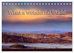 What a wonderful world (Tischkalender 2024 DIN A5 quer), CALVENDO Monatskalender