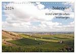 Bodenheim - Wohlfühlen zwischen Weinbergen (Wandkalender 2024 DIN A4 quer), CALVENDO Monatskalender