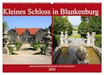 Kleines Schloss in Blankenburg und die Roseburg bei Ballenstedt (Wandkalender 2024 DIN A2 quer), CALVENDO Monatskalender