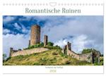 Romantische Ruinen (Wandkalender 2024 DIN A4 quer), CALVENDO Monatskalender