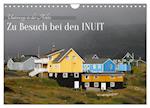 Zu Besuch bei den Inuit (Wandkalender 2024 DIN A4 quer), CALVENDO Monatskalender