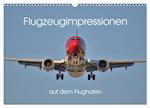 Flugzeugimpressionen auf dem Flughafen (Wandkalender 2024 DIN A3 quer), CALVENDO Monatskalender