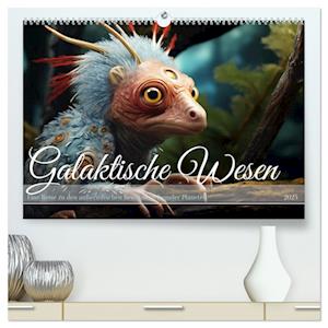 Galaktische Wesen (hochwertiger Premium Wandkalender 2025 DIN A2 quer), Kunstdruck in Hochglanz