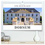Ein Blick auf Dornum (hochwertiger Premium Wandkalender 2025 DIN A2 quer), Kunstdruck in Hochglanz