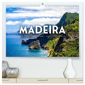 Madeira - Die Blumeninsel im Atlantik. (hochwertiger Premium Wandkalender 2025 DIN A2 quer), Kunstdruck in Hochglanz